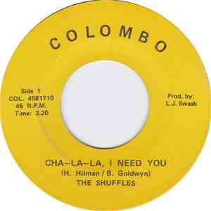 The Shuffles - Cha-la-la, I Need You / Bitter Tears