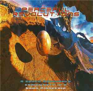 Various - Peaceful Revolutions - A Space Adventure Somewhere In A Goan Planetoid