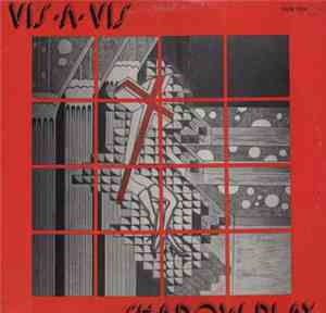 Vis-A-Vis - Shadow Play