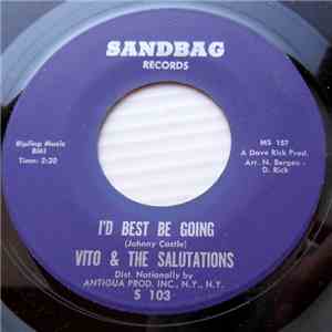 Vito & The Salutations - I'd Best Be Going