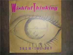 Wishful Thinking  - Show The Boy