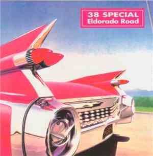 38 Special  - Eldorado Road