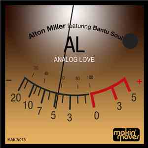 Alton Miller Featuring Bantu Soul -  Analog Love