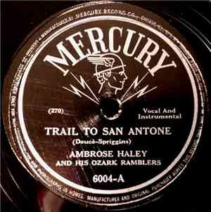 Ambrose Haley And His Ozark Ramblers - Trail To San Antone / Kansas City Kitty
