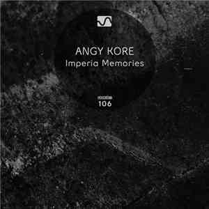 Angy Kore - Imperia Memories