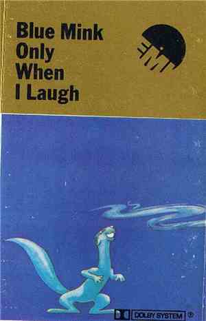 Blue Mink - Only When I Laugh