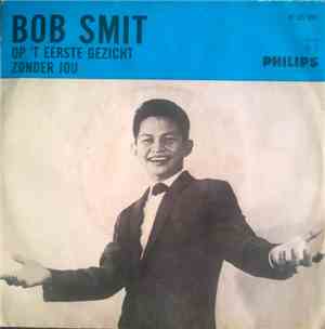 Bob Smit - Op 'T Eerste Gezicht