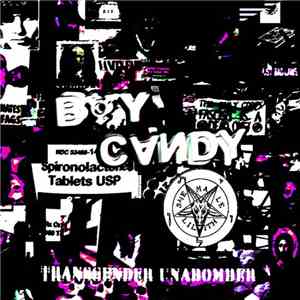 Boy Candy - Transgender Unabomber
