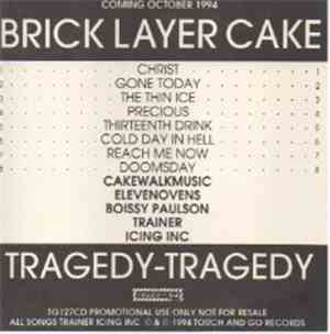 Brick Layer Cake - Tragedy - Tragedy