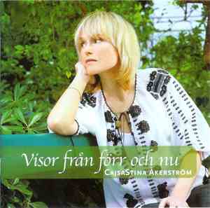 CajsaStina Åkerström - Visor Från Förr Och Nu