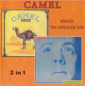 Camel - Mirage / The Single Factor