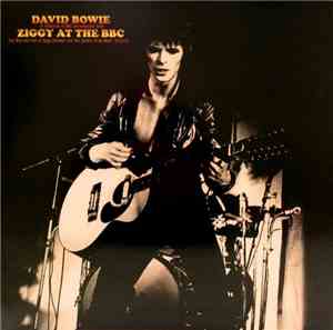 David Bowie - Ziggy At The BBC  - A collection of BBC performances from 'The Rise and Fall of Ziggy Stardust and the Spiders from Mars' 1972/73