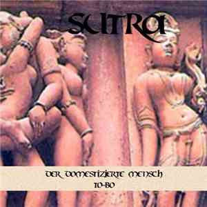 Der Domestizierte Mensch / To-Bo - Sutra