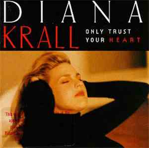 Diana Krall - Only Trust Your Heart
