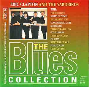 Eric Clapton And The Yardbirds - Eric Clapton And The Yardbirds