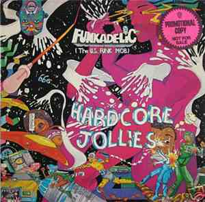 Funkadelic - Hardcore Jollies