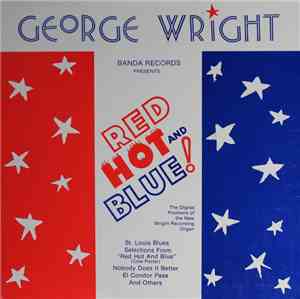 George Wright  - Red Hot And Blue!