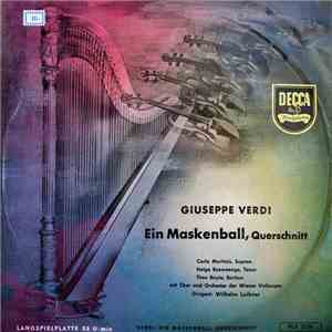 Giuseppe Verdi, Carla Martinis, Helge Roswaenge, Theo Baylé, Orchester der Wiener Volksoper, Chor Der Wiener Volksoper, Wilhelm Loibner - Ein Maskenball, Querschnitt