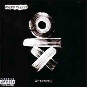Green Velvet - Whatever
