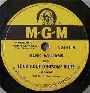 Hank Williams With His Drifting Cowboys - Long Gone Lonesome Blues/My Son Calls Another Man Daddy