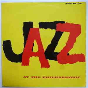 Jazz At The Philharmonic - Jazz At The Philharmonic Volume 1