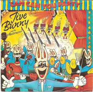 Jive Bunny And The Mastermixers - Can Can You Party