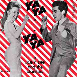 Joey Dee And The Starliters - Ya Ya / Shout