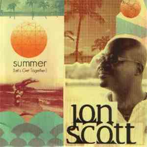 Jon Scott  - Summer (Let's Get Together)