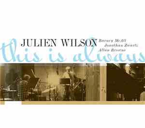 Julien Wilson - This is Always