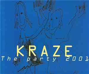 Kraze - The Party 2001