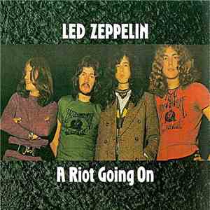 Led Zeppelin - A Riot Going On