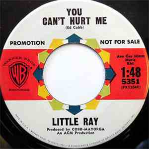 Little Ray  - Come Baby Dance / You Can't Hurt Me