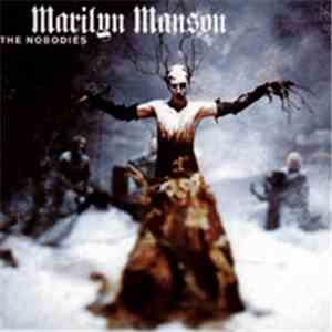Marilyn Manson - The Nobodies