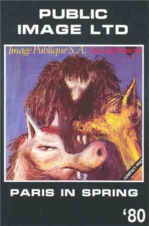 Public Image Ltd - Paris In The Spring