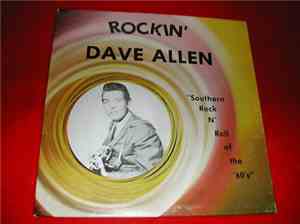 Rockin' Dave Allen - Southern Rock 'N Roll of the '60s