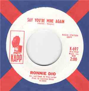 Ronnie Dio - Say You're Mine Again