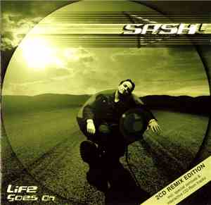 Sash! - Life Goes On (2CD Remix Edition)