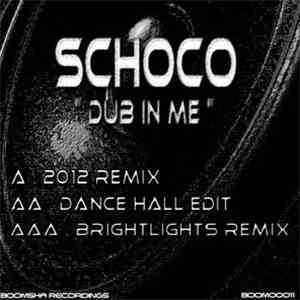 Schoco - Dub In Me