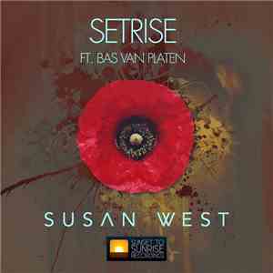 Setrise Ft. Bas Van Platen - Susan West