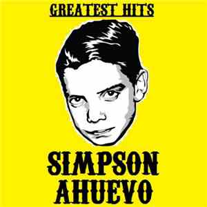 Simpson Ahuevo - Greatest Hits