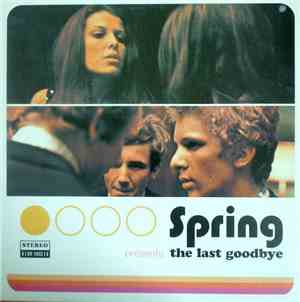 Spring - The Last Goodbye