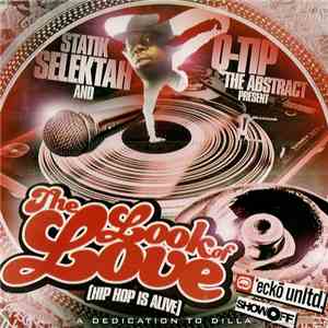 Statik Selektah And Q-Tip The Abstract - The Look Of Love (Hip Hop Is Alive) (A Dedication To Dilla)