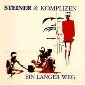 Steiner und Komplizen - Ein langer Weg
