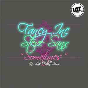 Steve Sanx & Fancy Inc - Sometimes