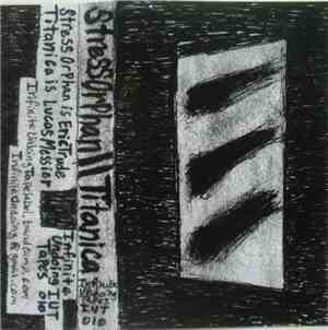 Stress Orphan, Titanica - Split