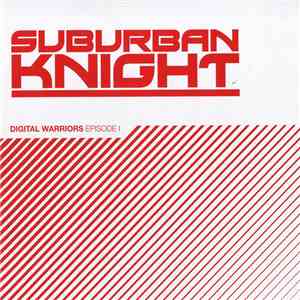Suburban Knight - Digital Warriors (Episode I)