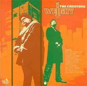 The Creators - The Weight
