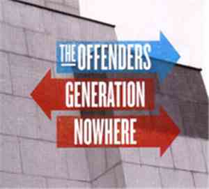 The Offenders - Generation Nowhere