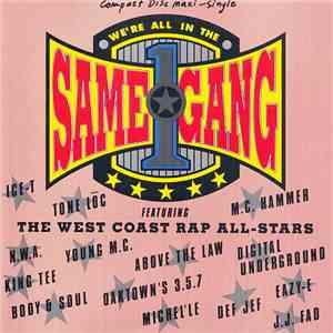 The West Coast Rap All-Stars - We're All In The Same Gang