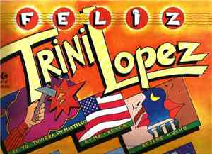 Trini Lopez - Feliz Trini Lopez